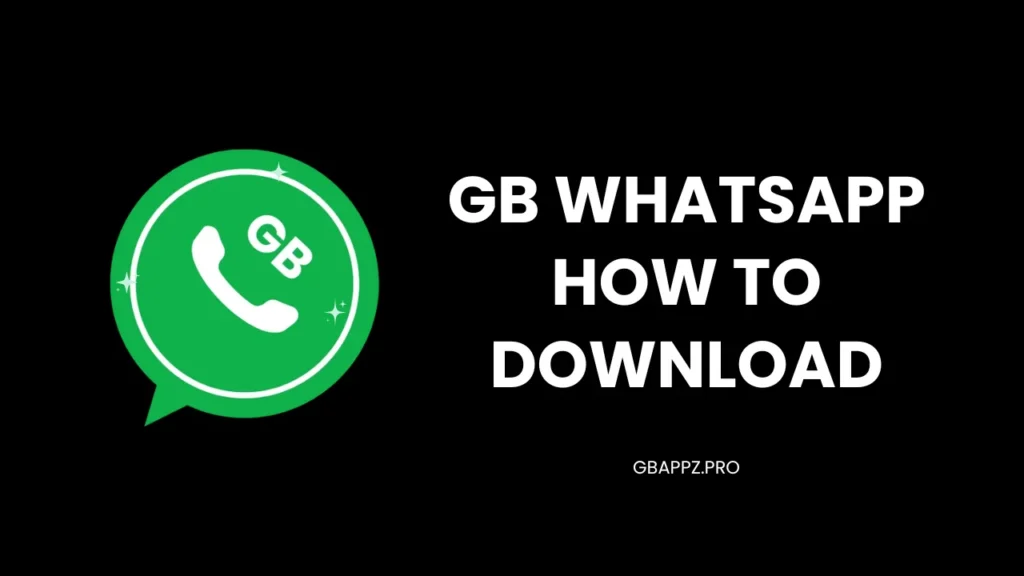GB WhatsApp How to Download gbappz.pro