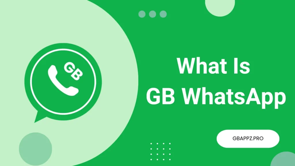 What is GB WhatsApp gbappz.pro